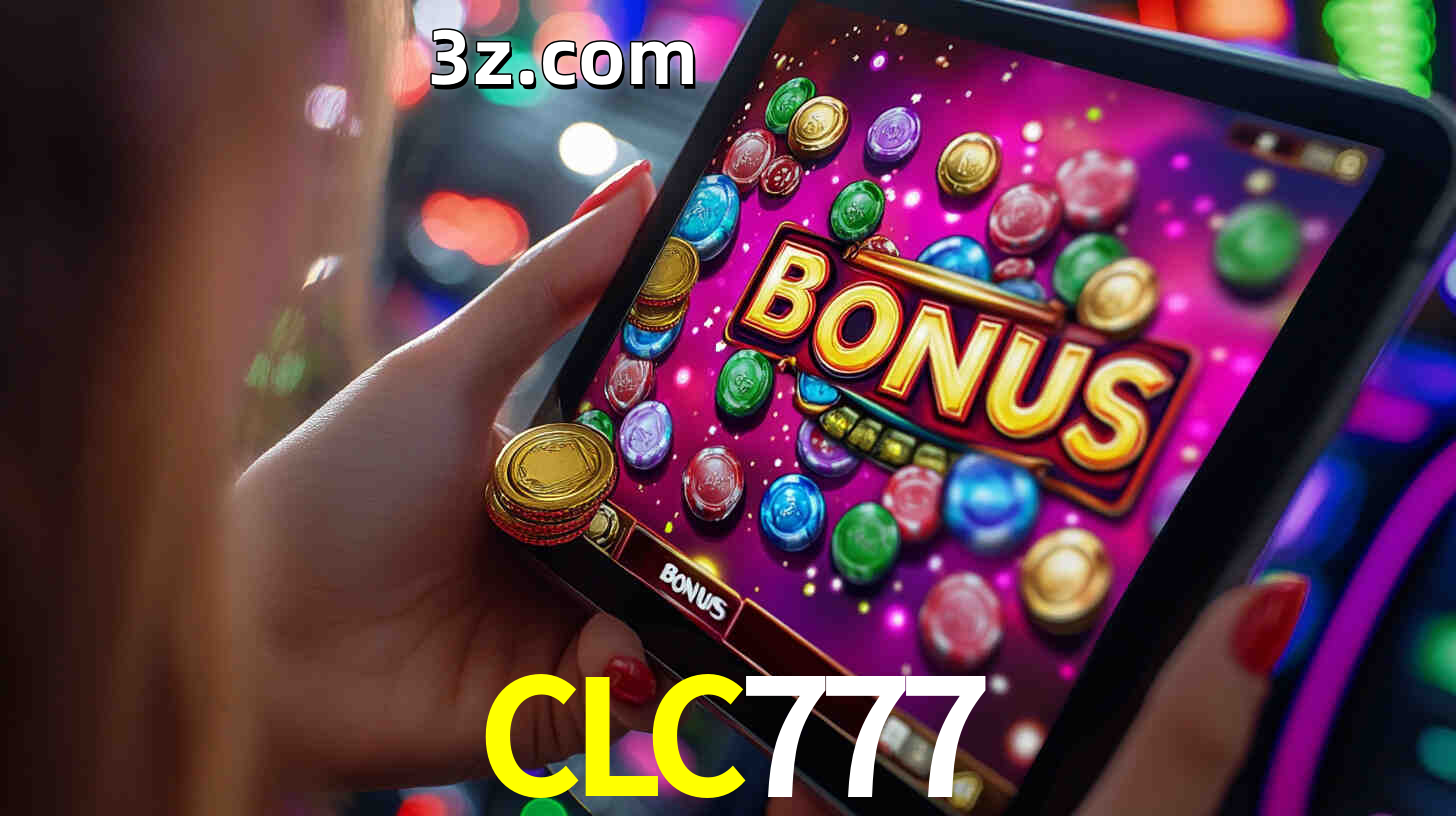 Bônus incríveis na plataforma CLC777